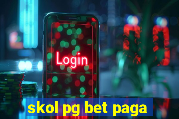 skol pg bet paga